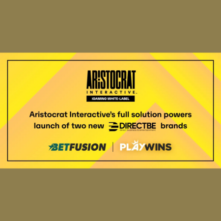 Aristocrat Interactive and DirectBe to Launch Betfusion and Playwins in the UK