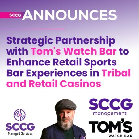 SCCG Management Forms Strategic Partnership with Tom’s Watch Bar to Expand Large-Format Sports Bars into Casinos